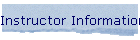 Instructor Information